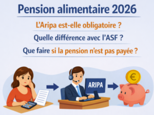 Lire la suite à propos de l’article Pension alimentaire 2026 : l’Aripa est-elle obligatoire ? Quelle différence avec l’ASF ? Que se passe-t-il et que faire si la pension n’est pas payée ?